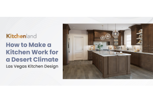 How to Make a Kitchen Work for a Desert Climate: Las Vegas Kitchen Design 